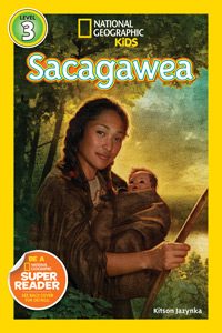 Over the Fence: The Story of Sacagawea