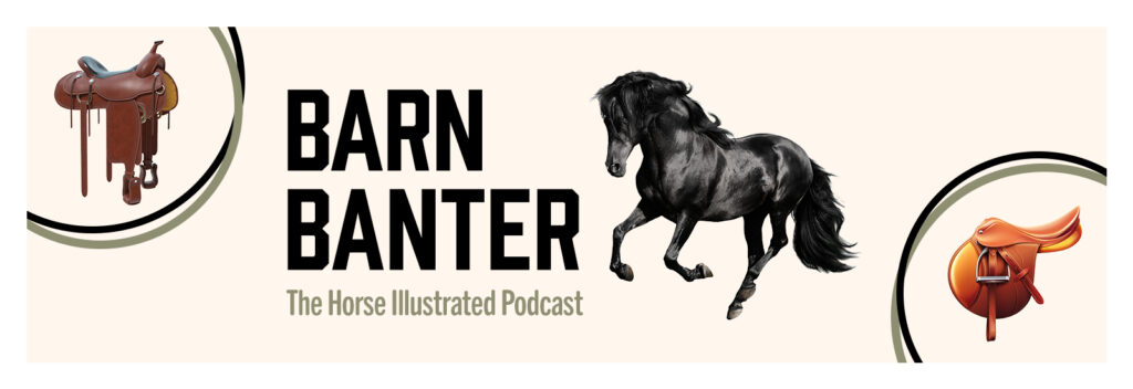 Barn Banter - The Horse Illustrated Podcaster