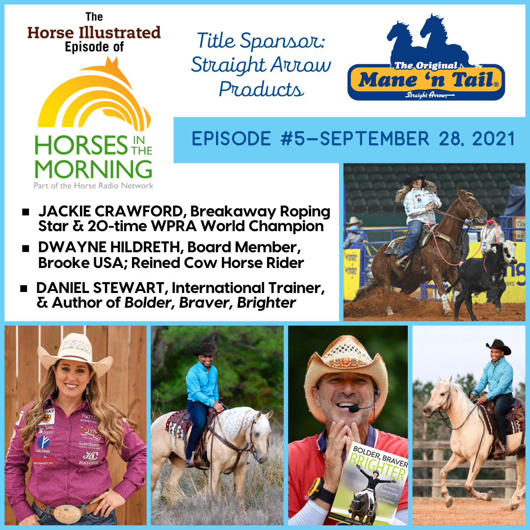 Podcast Episode #5: Breakaway Roping, Brooke USA and Bolder, Braver, Brighter for Sept 28, 2021 by Straight Arrow Products