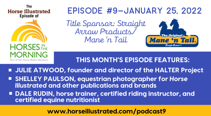 Podcast - Julie Atwood of The HALTER Project, equestrian photographer Shelley Paulson, and Dale Rudin about attending horse clinics